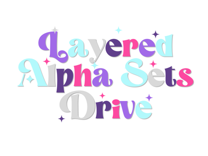Layered Alpha Sets Drive