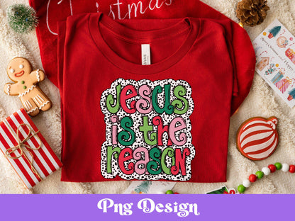 Jesus is the Reason Christmas PNG: Dalmatian Dots Sublimation Design