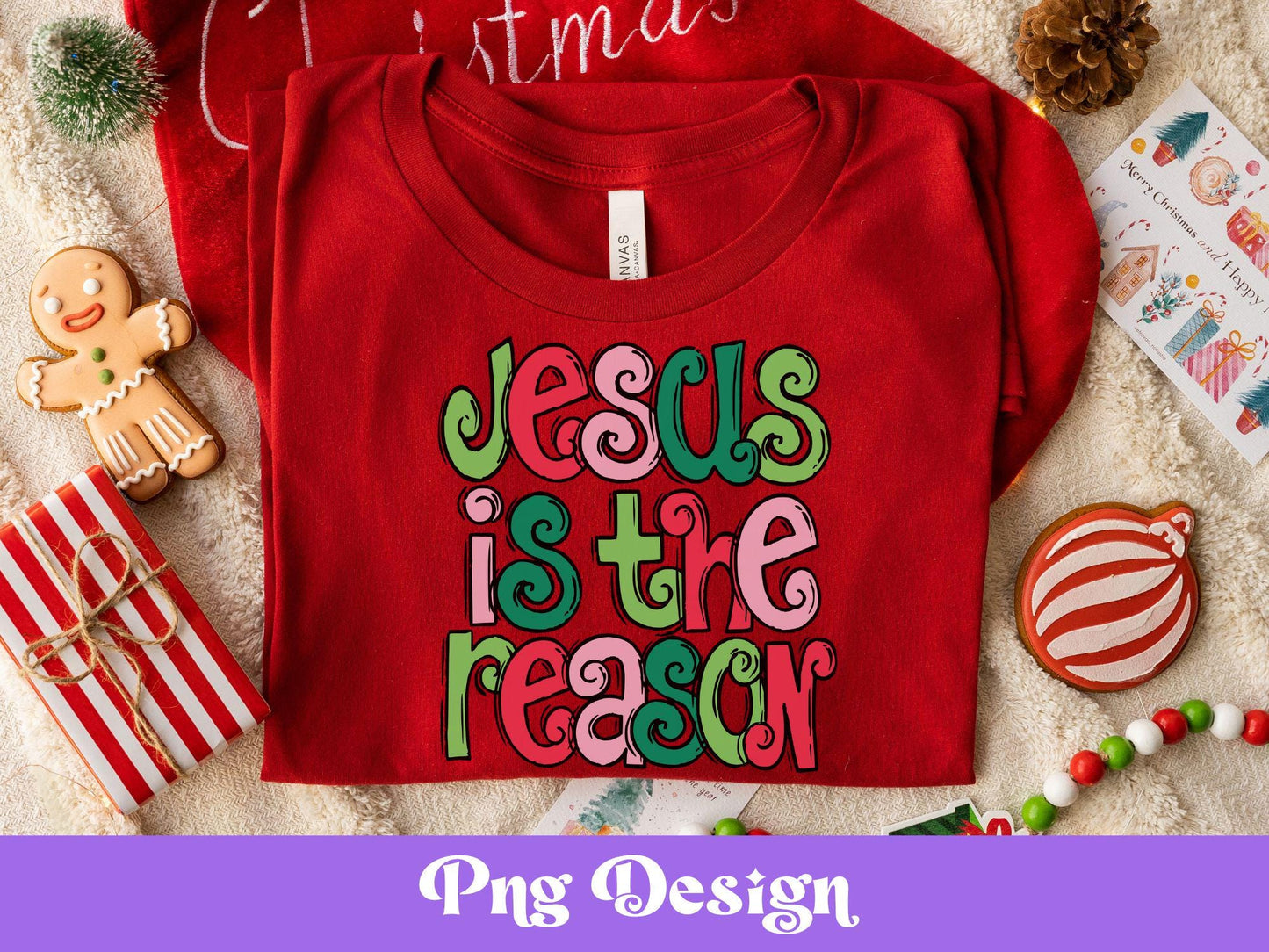 Jesus is the Reason Christmas PNG: Colorful Sublimation Design