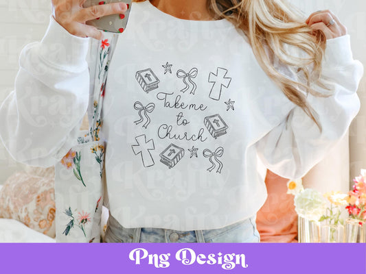 Take Me to Church Doodle: Christian Sublimation Design (PNG)