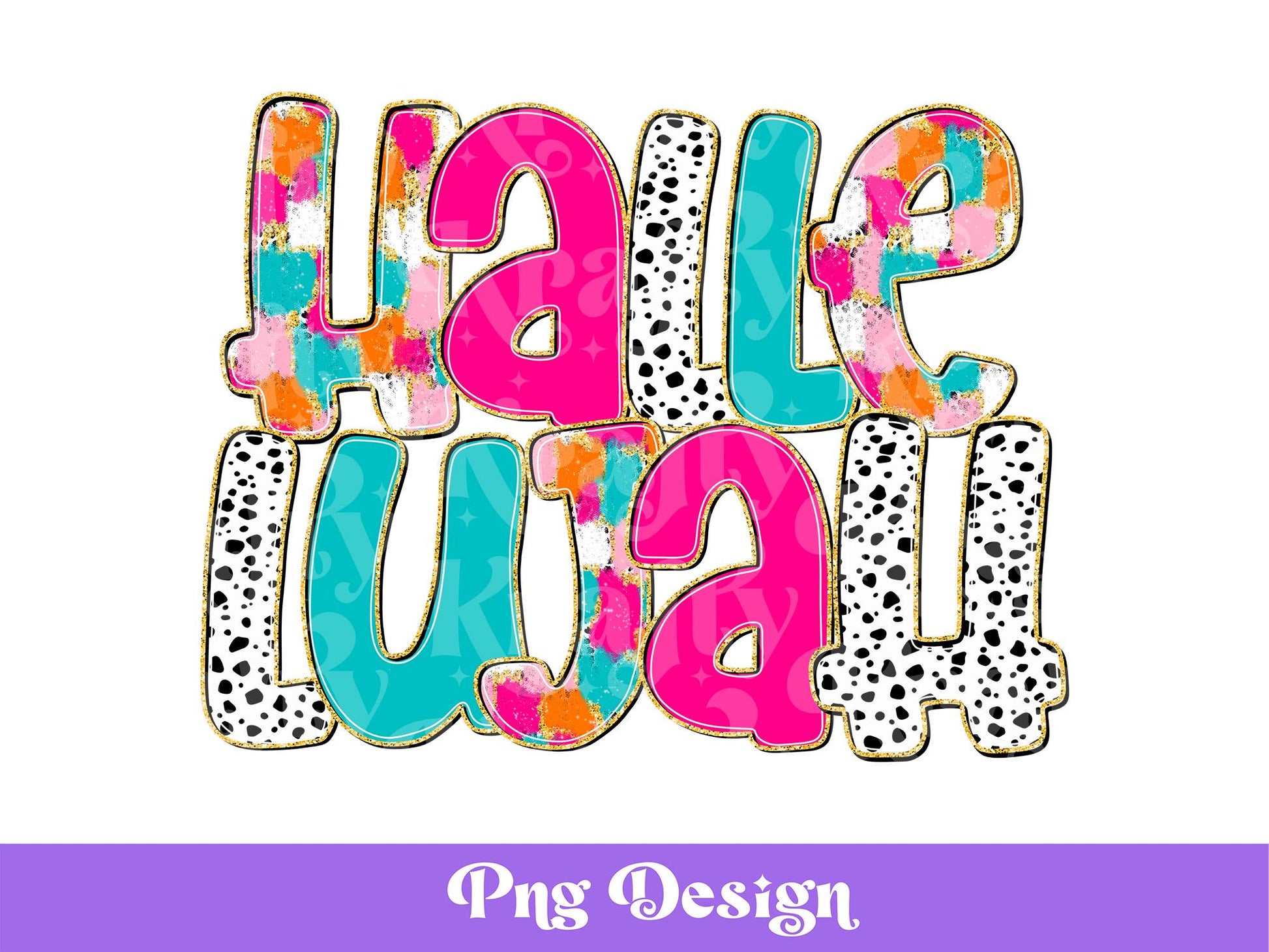 Hallelujah PNG Design: Colorful Paint Stroke Sublimation (Digital File)
