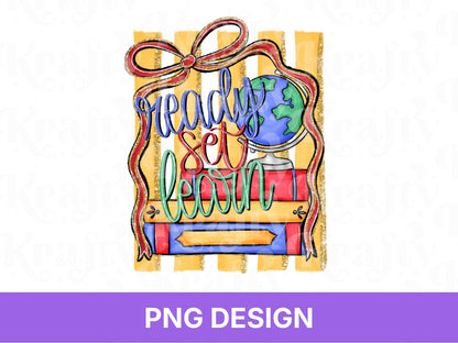 Preppy Striped Back to School PNG, Coquette Teacher Shirt Design, First Day of School, Ready Set Learn