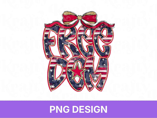 Freedom 250 Anniversary PNG Design: Patriotic 4th of July (Digital File)