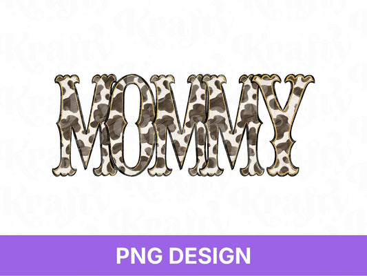 Western Mommy PNG, Cowgirl Mama Design, Cute Rodeo Sublimation Graphic, Shirt Design, Cow Print, Hand Drawn