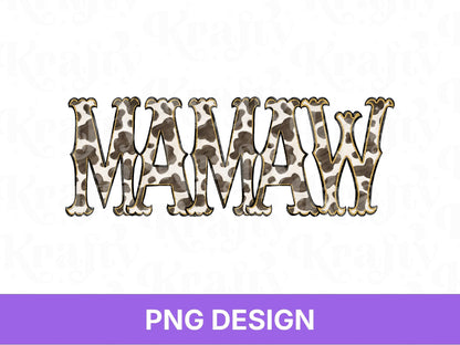 Western Mamaw PNG, Cowgirl Grandma Design, Cute Rodeo Sublimation Graphic, Shirt Design, Cow Print, Hand Drawn