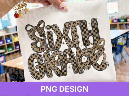 Sixth Grade PNG, Leopard Checkered Bow School Shirt Design, First Day of School Sublimation, Preppy Teacher Student Graphic